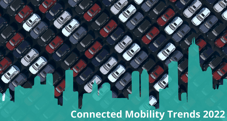 Connected Mobility Trends 2022